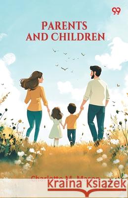Parents And Children Charlotte M. Mason 9789371469326 Double 9 Books - książka