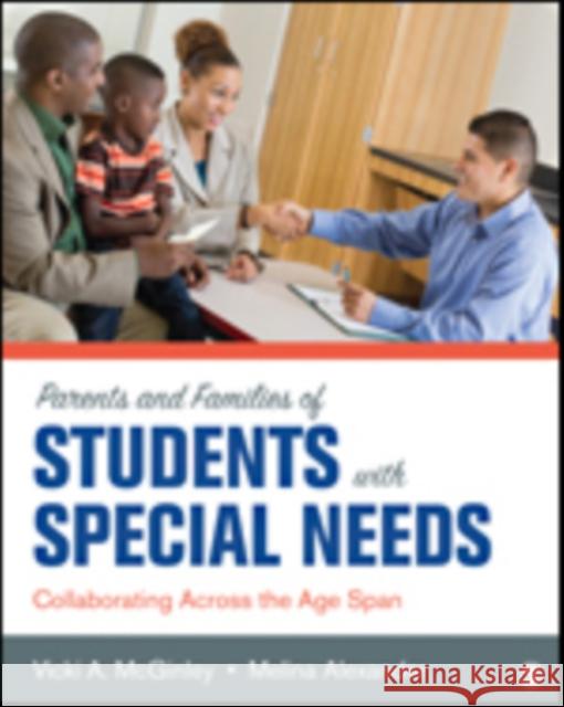 Parents and Families of Students with Special Needs: Collaborating Across the Age Span Vicki Ann McGinley Melina Alexander 9781506316000 Sage Publications, Inc - książka