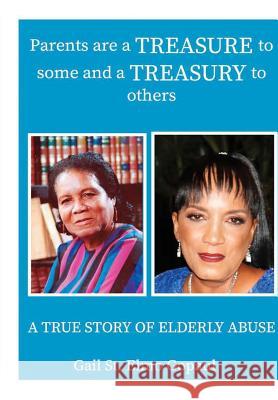 Parents Are a Treasure to Some and a Treasury to Others Gail St Elmo Gopaul 9781387159147 Lulu.com - książka