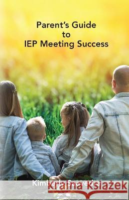 Parent\'s Guide to IEP Meeting Success Kimberly Saavedra 9781737208563 Jadon's Reading Gems - książka