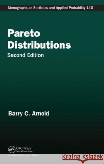 Pareto Distributions Barry C. Arnold 9781466584846 CRC Press - książka