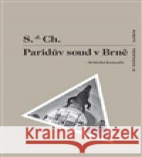 Paridův soud v Brně S. d. Ch. 9788087705551 RUBATO - książka