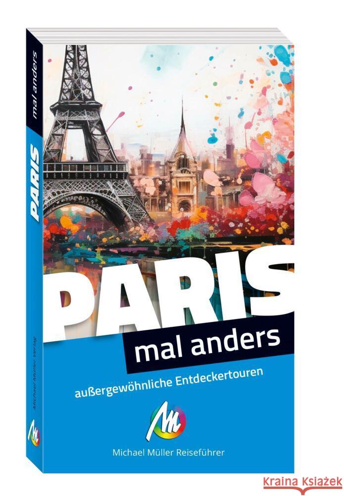 Paris - mal anders ungewöhnliche Entdeckertouren Holzer, Birgit 9783966855013 Michael Müller Verlag - książka