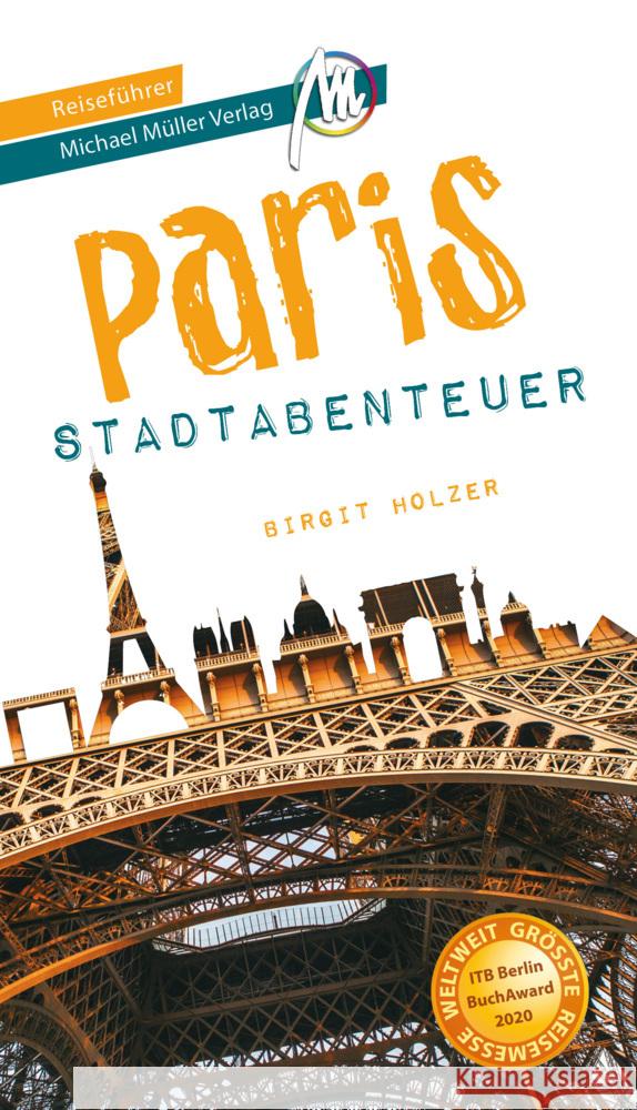Paris - Stadtabenteuer Reiseführer Michael Müller Verlag Holzer, Birgit 9783966850506 Michael Müller Verlag - książka