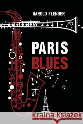 Paris Blues Harold Flender 9781958425305 Chosho Publishing - książka