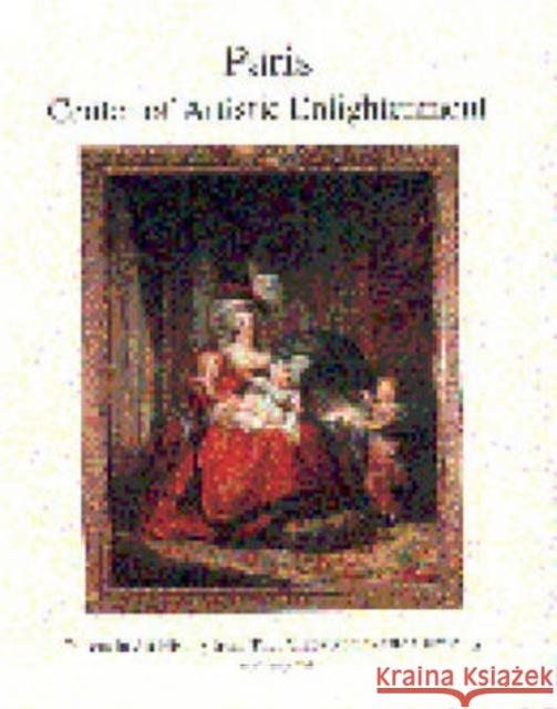 Paris: Center of Artistic Enlightenment George Mauner   9780915773039 Pennsylvania State University Dept of Art His - książka