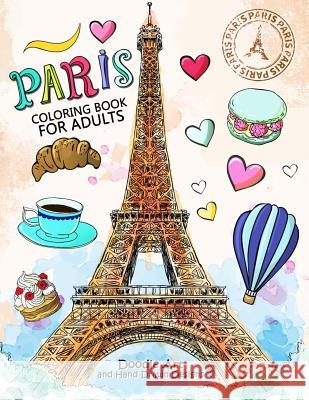 Paris Coloring Book for Adults: Stress Relieving France coloring book Balloon Publishing 9781981105854 Createspace Independent Publishing Platform - książka