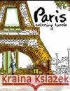 Paris coloring book: Stress Relieving Patterns Geo Publisher 9781534897861 Createspace Independent Publishing Platform