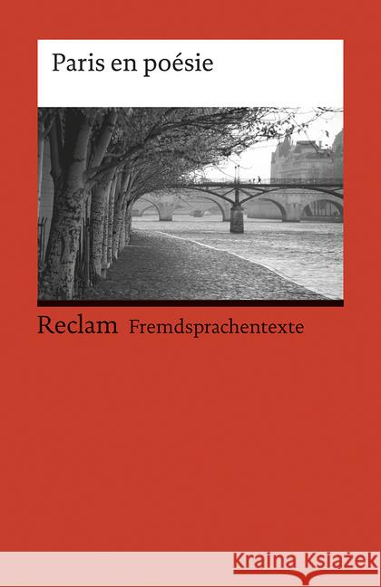 Paris en poesie : Französischer Text mit deutschen Worterklärungen. B1 Ley, Klaus   9783150092460 Reclam, Ditzingen - książka