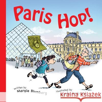 Paris Hop! Margie Blumberg Renee Andriani 9780991364695 MB Publishing - książka