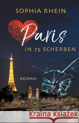 Paris in 75 Scherben Sophia Rhein 9783746923376 Tredition Gmbh - książka