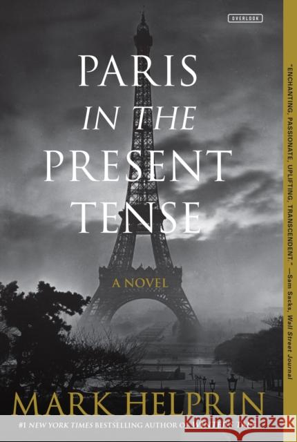 Paris in the Present Tense Mark Helprin 9781468316681 Overlook Press - książka