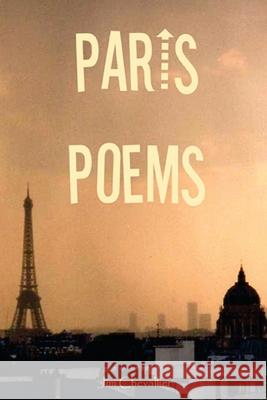 Paris Poems Jim Chevallier 9781497394452 Createspace Independent Publishing Platform - książka