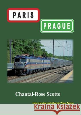 paris-prague Chantal-Rose Scotto 9782322139057 Books on Demand - książka