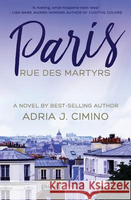 Paris, Rue Des Martyrs Adria J. Cimino 9780692335079 Velvet Morning Press - książka