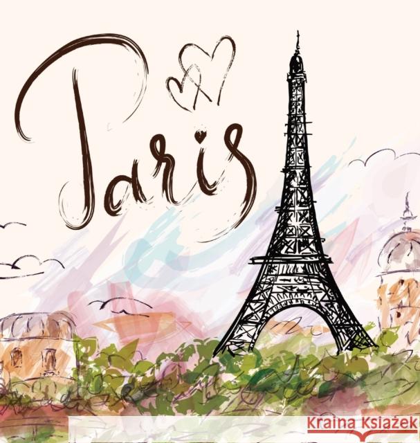 Paris: The Quintessential Coffee Table Book Jacqueline Melgren 9789189700420 Adisan Publishing AB - książka