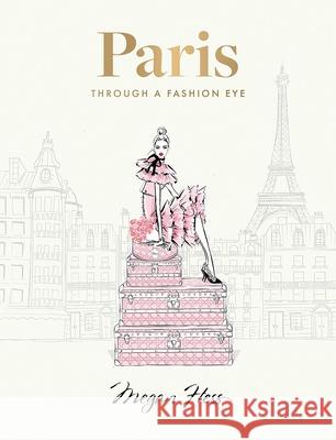 Paris: Through a Fashion Eye: Special Edition  9781743799598 Hardie Grant Books - książka