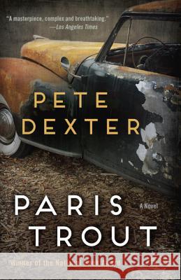 Paris Trout Pete Dexter 9780812987386 Random House Trade - książka