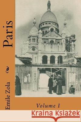 Paris: Volume I M. Emile Zola 9781517600983 Createspace - książka