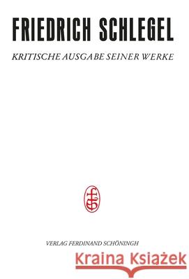 Pariser Und Kölner Lebensjahre (1802-1808): Erster Teil (Juni 1802-Dezember 1805). Kommentar Dierkes, Hans 9783506792402 Schöningh - książka