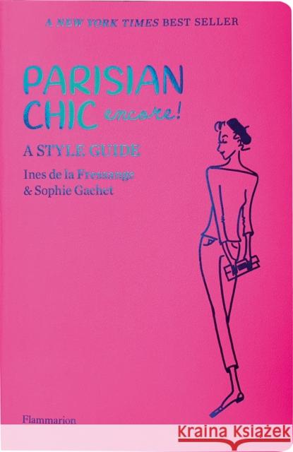 Parisian Chic Encore: A Style Guide Sophie Gachet 9782080204127 Editions Flammarion - książka