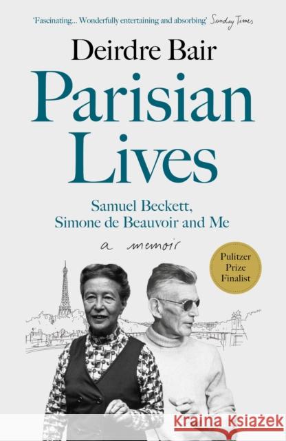 Parisian Lives: Samuel Beckett, Simone de Beauvoir and Me – a Memoir  9781786492685 Atlantic Books - książka