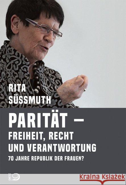 Parität jetzt! Süssmuth, Rita 9783801205478 Dietz, Bonn - książka