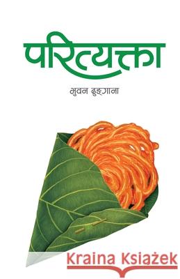Parityakta Dhungana Bhuwan 9789937937818 Publication Nepalaya - książka