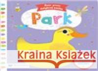 Park - Moje první dotyková knížka Marie-Noelle Horvath 9788025623640 Svojtka - książka