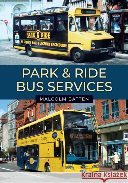 Park & Ride Bus Services Malcolm Batten 9781398108905 Amberley Publishing - książka
