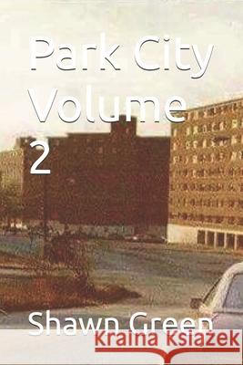 Park City Volume 2 Shawn Green 9781793432315 Independently Published - książka