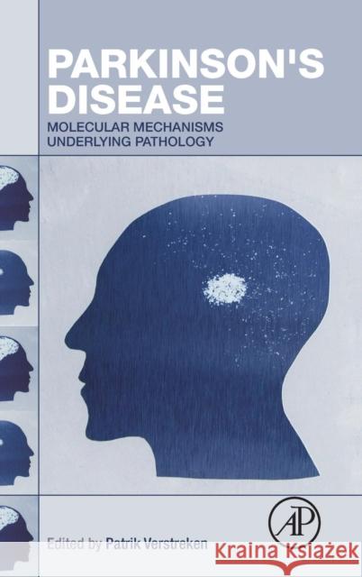 Parkinson's Disease: Molecular Mechanisms Underlying Pathology Verstreken, Patrik 9780128037836 Academic Press - książka