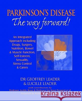 Parkinson's Disease The Way Forward - 2010 Revised Edition Leader, Geoffrey 9780952605683 Denor Press - książka