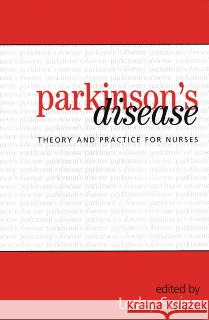 Parkinson's Disease: Theory and Practice for Nurses Swinn, Lesley 9781861563583 John Wiley & Sons - książka