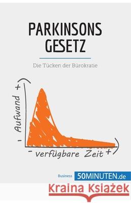 Parkinsons Gesetz: Die Tücken der Bürokratie 50minuten 9782808010399 5minuten.de - książka