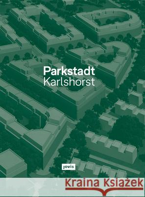 Parkstadt Karlshorst: Modell Einer Wohnstadt Brenner, Klaus Theo Brenner 9783868594805 Jovis - książka