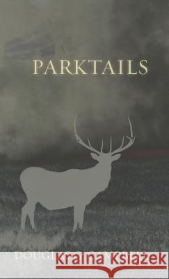 Parktails Douglas G Campbell 9781498262330 Resource Publications (CA) - książka