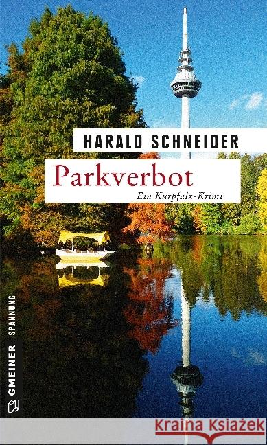 Parkverbot : Ein Kurpfalz-Krimi Schneider, Harald 9783839220498 Gmeiner - książka