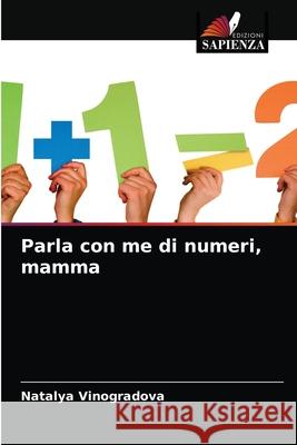 Parla con me di numeri, mamma Natalya Vinogradova 9786203399141 Edizioni Sapienza - książka