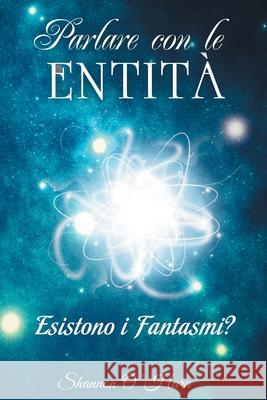 Parlare con le Entità - Talk to the Entities Italian Shannon O'Hara 9781634930291 Access Consciousness Publishing Company - książka