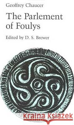 Parlement of Foulys Chaucer, Geoffrey 9780719005145 MANCHESTER UNIVERSITY PRESS - książka