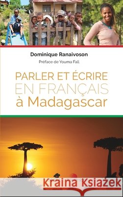 Parler et écrire en français à Madagascar Ranaivoson, Dominique 9782343164106 Sepia - książka