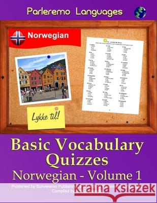Parleremo Languages Basic Vocabulary Quizzes Norwegian - Volume 1 Erik Zidowecki 9781522979197 Createspace Independent Publishing Platform - książka