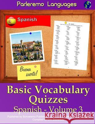 Parleremo Languages Basic Vocabulary Quizzes Spanish - Volume 3 Erik Zidowecki 9781522938040 Createspace Independent Publishing Platform - książka