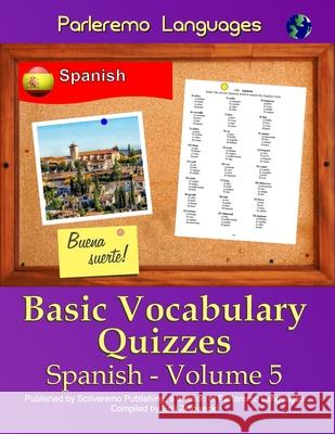 Parleremo Languages Basic Vocabulary Quizzes Spanish - Volume 5 Erik Zidowecki 9781522938286 Createspace Independent Publishing Platform - książka