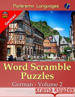 Parleremo Languages Word Scramble Puzzles German - Volume 2 Erik Zidowecki 9781519654939 Createspace Independent Publishing Platform - książka