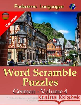 Parleremo Languages Word Scramble Puzzles German - Volume 4 Erik Zidowecki 9781519655455 Createspace Independent Publishing Platform - książka