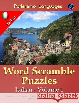 Parleremo Languages Word Scramble Puzzles Italian - Volume 1 Erik Zidowecki 9781519621641 Createspace Independent Publishing Platform - książka
