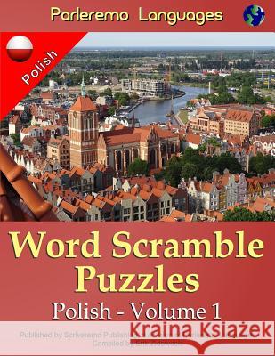 Parleremo Languages Word Scramble Puzzles Polish - Volume 1 Erik Zidowecki 9781519739711 Createspace Independent Publishing Platform - książka
