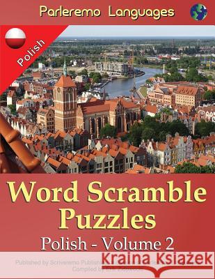 Parleremo Languages Word Scramble Puzzles Polish - Volume 2 Erik Zidowecki 9781519739803 Createspace Independent Publishing Platform - książka